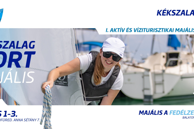 I. Kékszalag PORT Vízi-aktív turisztikai majális és vásár